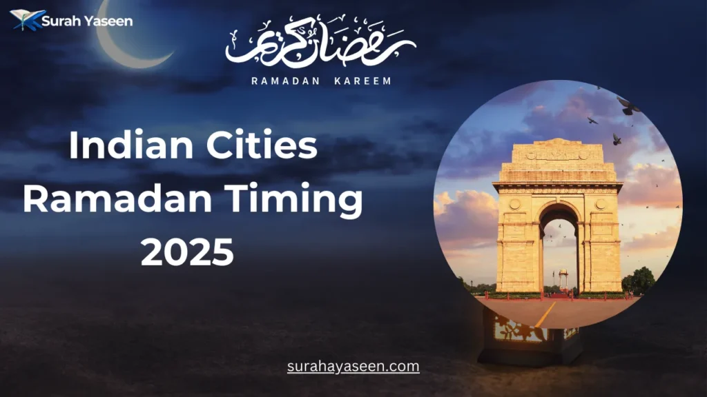 Surah Yaseen - Ramadan Kareem 2025 Timings for Indian Cities