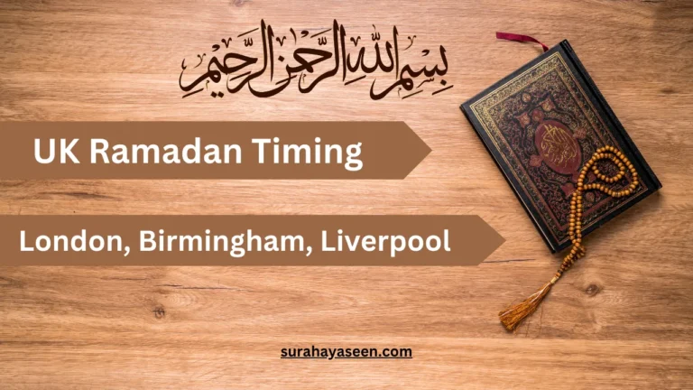 UK Ramadan 2025 Timings for London, Birmingham, Liverpool on Surah Yaseen Website